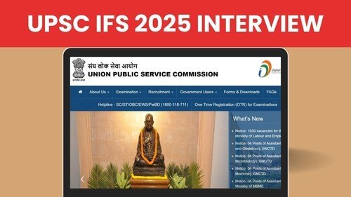 UPSC IFS 2025 इंटरव्यू शेड्यूल जारी: ऐसे करें चेक और डाउनलोड